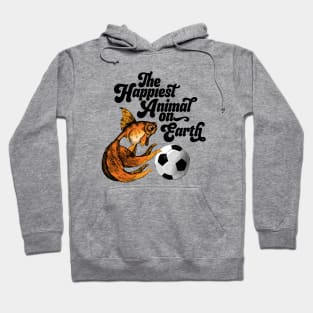 Happiest Animal On Earth - Goldfish Hoodie